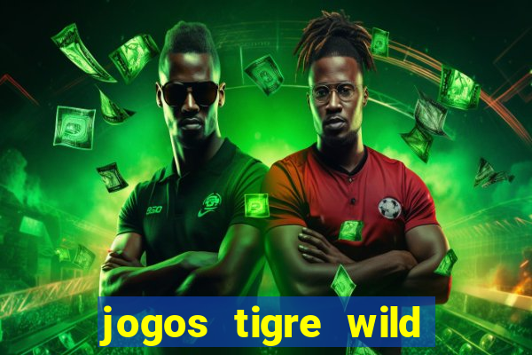 jogos tigre wild fortune tiger